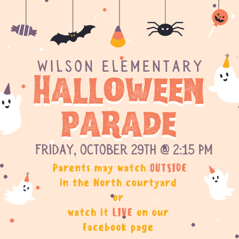 Halloween Parade is Friday, October 29th at 2:15 pm. Parents may watch outside in the North Courtyard or Live on our Facebook page.