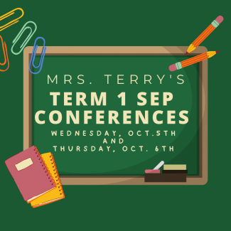 Mrs. Terry's TERM 1 SEP Conferences